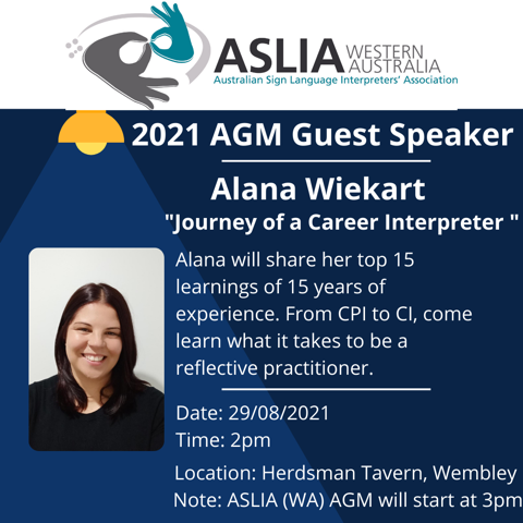 ASLIA (WA) 2021 AGM ‘Journey of a Professional Interpreter’