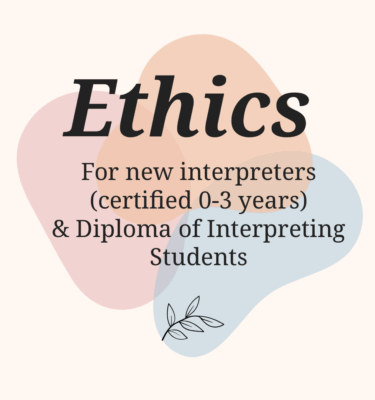 Ethics: A workshop for new interpreters and students - NSW
