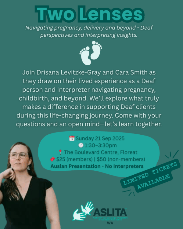 Two lenses: Navigating pregnancy, delivery and beyond - Deaf perspectives and interpreting insights