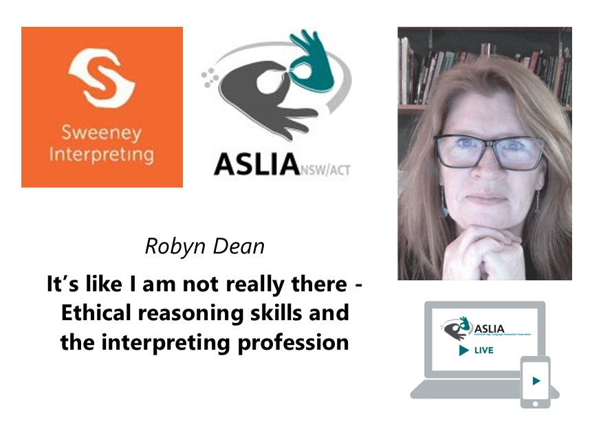 It’s like I am not really there- Ethical reasoning skills and the interpreting profession