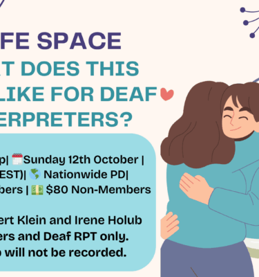 ASLITAQ - 2025 Safe Space - What does this look like for Deaf Interpreters