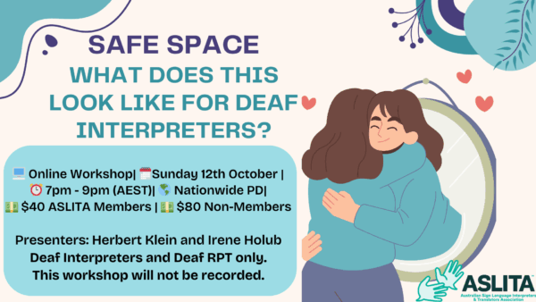 ASLITAQ - 2025 Safe Space - What does this look like for Deaf Interpreters