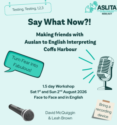 Say What Now?! Making friends with A>E Interpreting (NSW - Coffs Harbour)