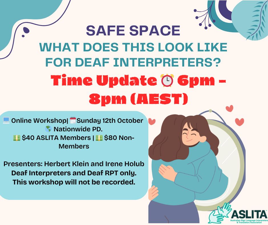 ASLITAQ - 2025 Safe Space - What does this look like for Deaf Interpreters
